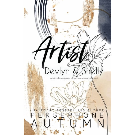 Artist - Devlyn & Shelly: A Friends-to-Lovers, Slow Burn Romance Duet, (Paperback)