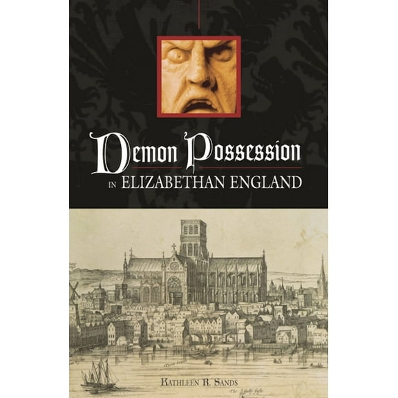 Demon Possession in Elizabethan England, (Hardcover)