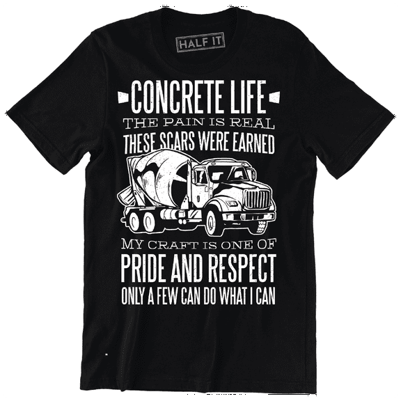 Concrete Life The Pain Is Real Truck Driver Slogan Men's T-Shirt