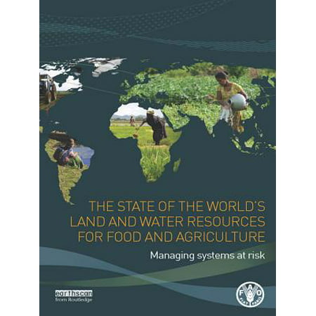 The State of the World's Land and Water Resources for Food and Agriculture - (States With Best Water Resources)