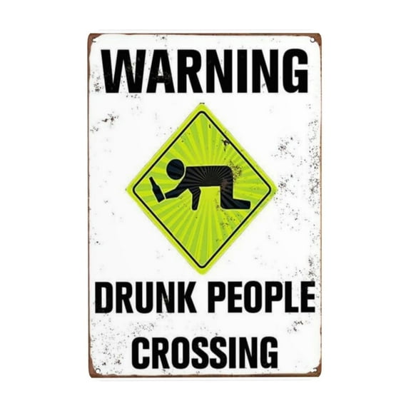 Warning Drunk People Crossing Street Sign Slow Down Road Lawn Caution Security Sign Neighborhood Lawn Signs Garden Party Outdoor Aluminium Decor8x12 Inch