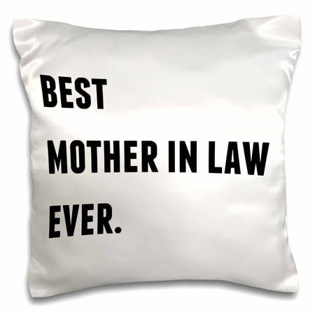 3dRose Best Mother In Law Ever, Black Letters On A White Background - Pillow Case, 16 by (Best Cover Letter Ever)
