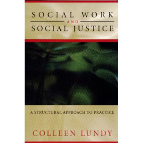 Pre-Owned Social Work and Social Justice: A Structural Approach to Practice (Paperback) 1551110350 9781551110356