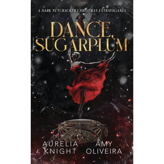 Dance, Sugarplum, (Paperback)
