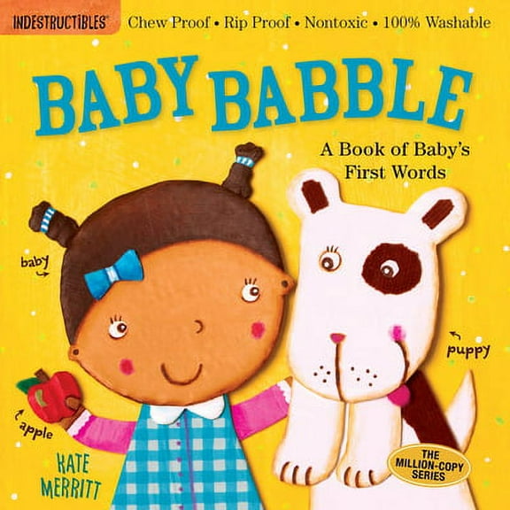 Pre-Owned Indestructibles: Baby Babble: A Book of Baby's First Words: Chew Proof - Rip Proof - (Paperback 9780761168805) by Amy Pixton