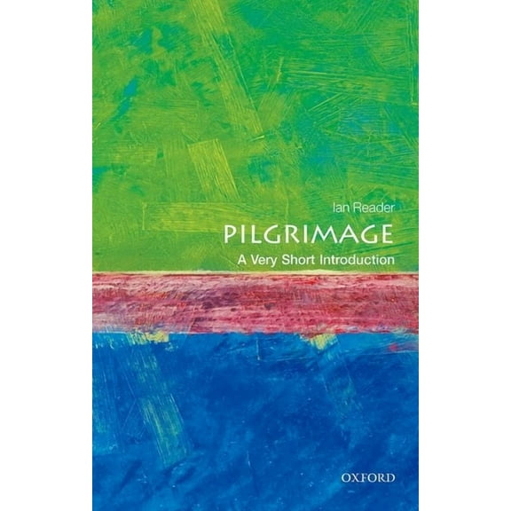 Very Short Introductions Pilgrimage: A Very Short Introduction, (Paperback)