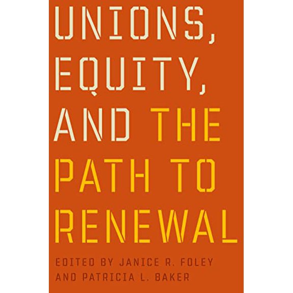 Pre-Owned Unions, Equity, and the Path to Renewal (Paperback) by Janice R Foley