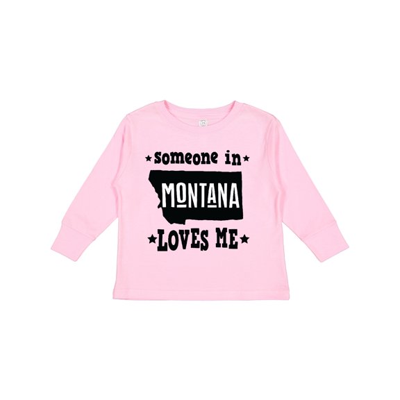Inktastic Montana Someone Loves Me Boys or Girls Long Sleeve Toddler T-Shirt