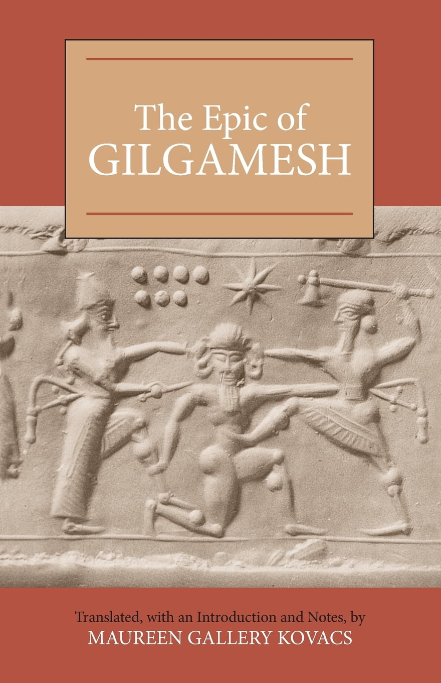 the epic of gilgamesh the epic of gilgamesh
