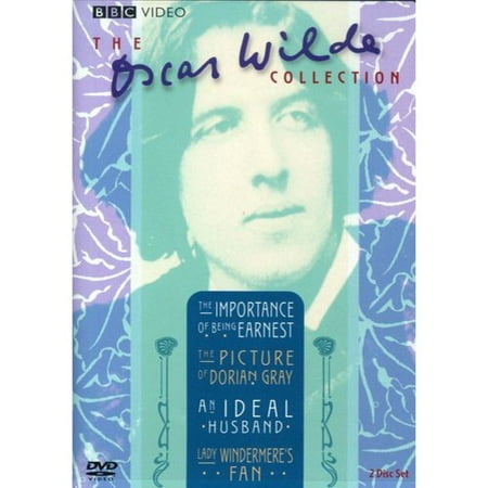 The Oscar Wilde Collection: The Importance Of Being Ernest / The Picture Of Dorian Gray / An Ideal Husband / Lady Windermere's Fan
