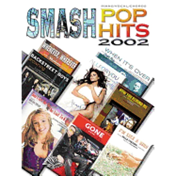 Pre-Owned Smash Pop Hits 2002: Piano/Vocal/Chords (Paperback) 0757991491 9780757991493