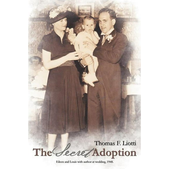 The Secret Adoption (Paperback) by Thomas F Liotti