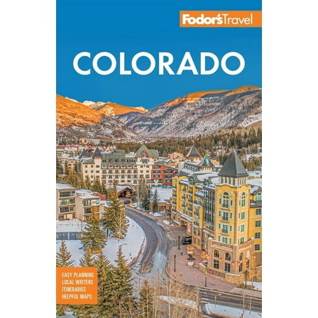 Full-Color Travel Guide Fodor's Colorado, (Paperback)