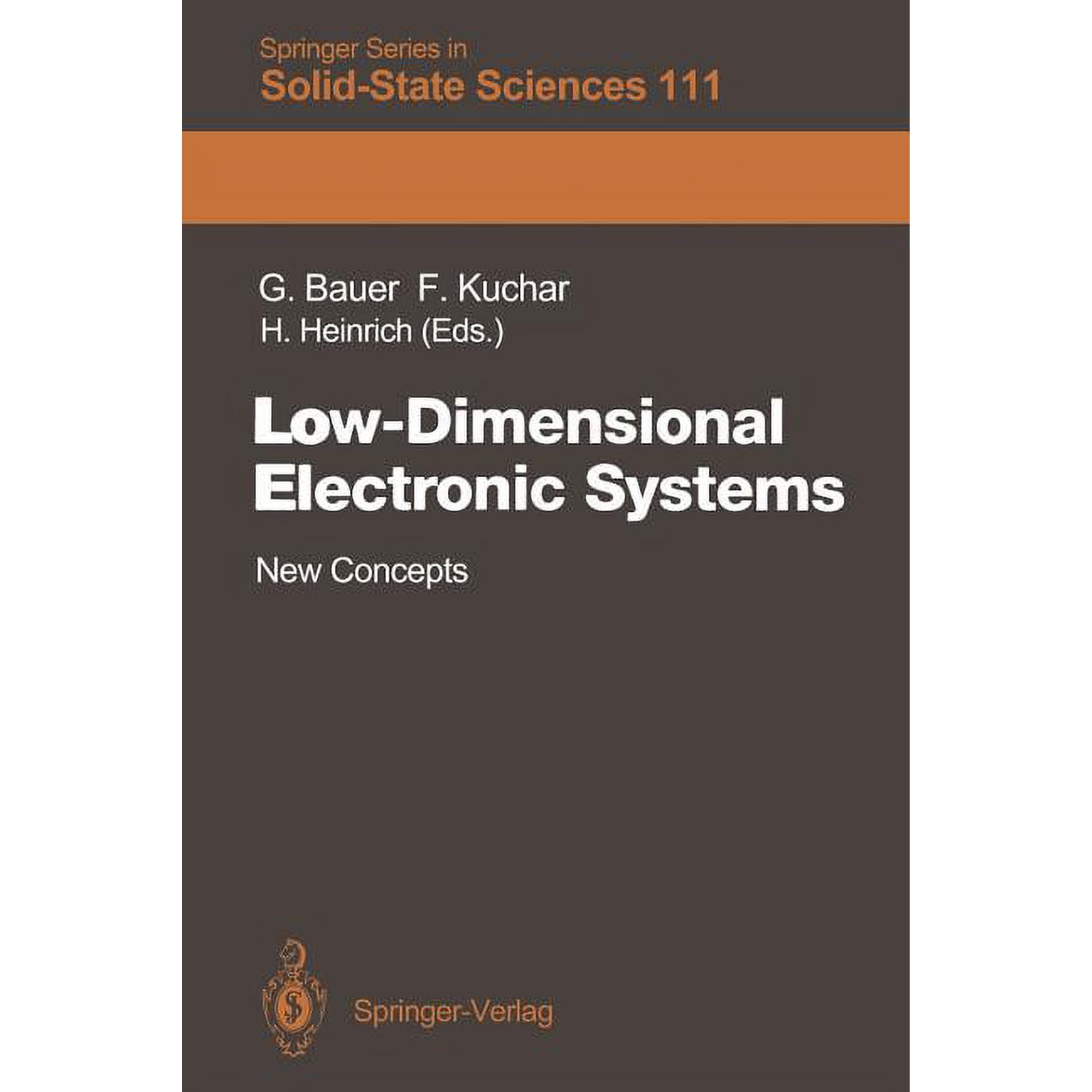 Springer Solid-State Sciences Low-Dimensional Electronic Systems: New Concepts Book 111 (Paperback)