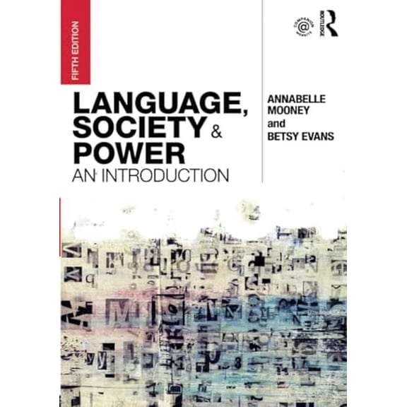 Pre-Owned Language, Society and Power: An Introduction (Paperback) by Annabelle Mooney, Betsy Evans