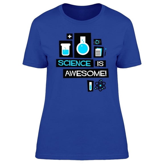 Science Is Awesome! T-Shirt Women -Image by Shutterstock, Female XX-Large