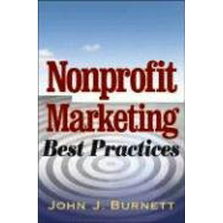 Nonprofit Marketing Best Practices by John