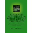 thumbnail image 1 of Pre-Owned Greener Pastures On Your Side Of The Fence: Better Farming With Voisin Management Intensive Grazing (Paperback) 0961780738 9780961780739, 1 of 1