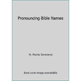 thumbnail image 1 of Pre-Owned Pronouncing Bible Names (Hardcover) 1558194185 9781558194182, 1 of 1