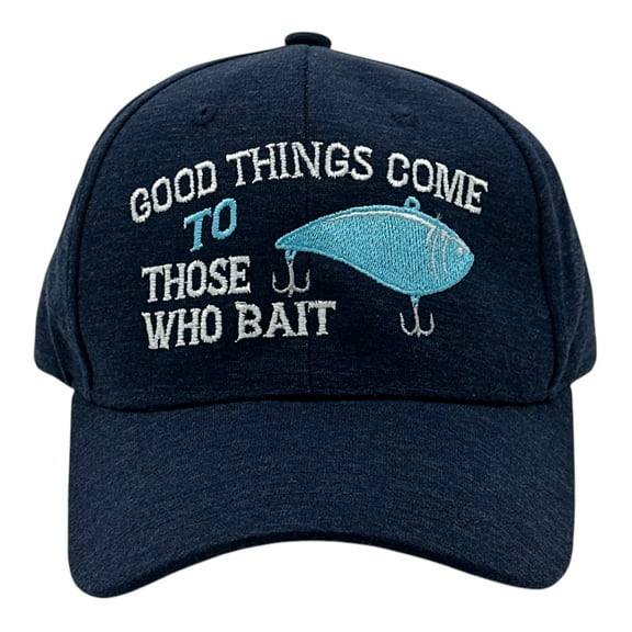 Good Things Come to Those Who Bait Hat Funny Sarcastic Fishing Graphic Novelty Cap