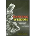 thumbnail image 1 of Pre-Owned Dancing Wisdom: Embodied Knowledge in Haitian Vodou, Cuban Yoruba, and Bahian Candomblé (Paperback) 0252072073 9780252072079, 1 of 1
