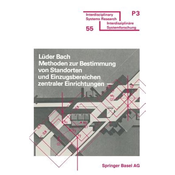 Pre-Owned Interdisciplinary Systems Research Methoden Zur Bestimmung Von Standorten Und Einzugsbereichen Zentraler Einrichtungen, (Paperback)