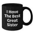 thumbnail image 2 of Funny Sister Gifts from Women to Sister, 'I Have the Best Great Sister' Quote Black Coffee Mug, Birthday Unique Gifts for Sister, 2 of 4