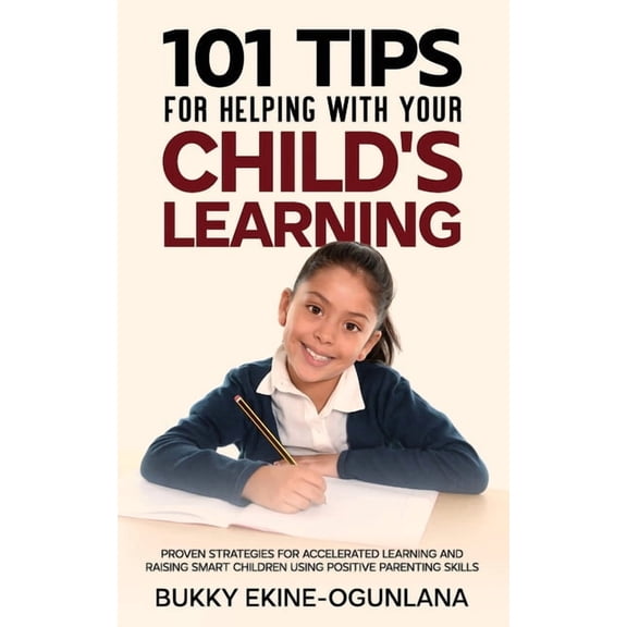 The Parenting Book Series for Today's Fa 101 Tips For Helping Your Child's Learning, Book 1, (Paperback)
