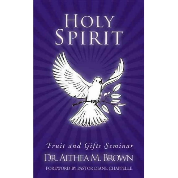 Holy Spirit: Fruit and Gifts Seminar (Paperback)