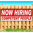 thumbnail image 1 of Now Hiring Competent People 13 oz Vinyl Banner With Metal Grommets, 1 of 4