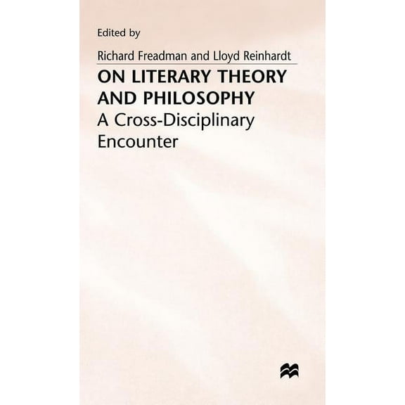 Cross-Disciplinary Encounter On Literary Theory and Philosophy, (Hardcover)