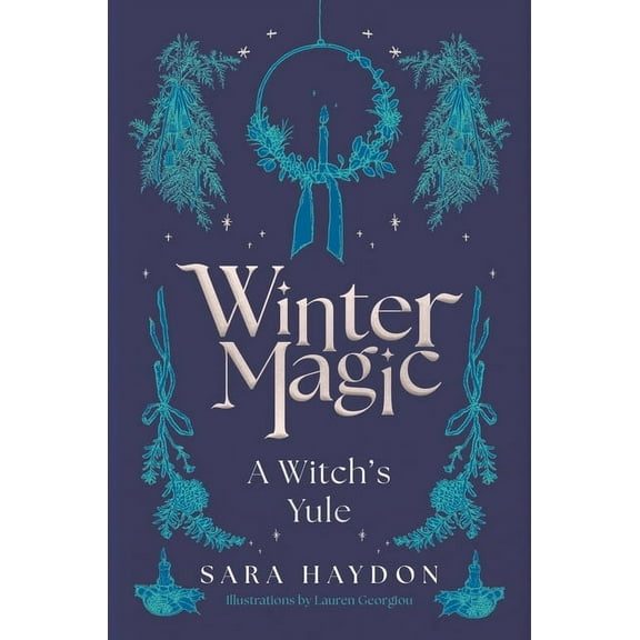 Winter Magic: A Witch's Yule, (Hardcover)