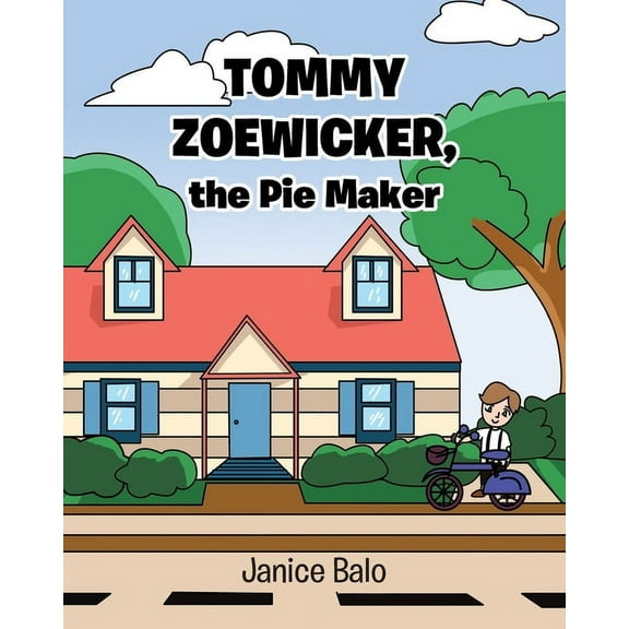 Tommy Zoewicker, the Pie Maker, (Paperback)