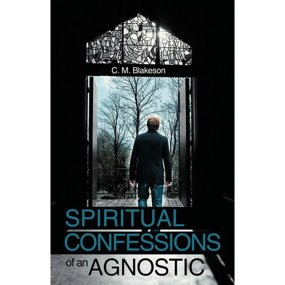 Spiritual Confessions of an Agnostic