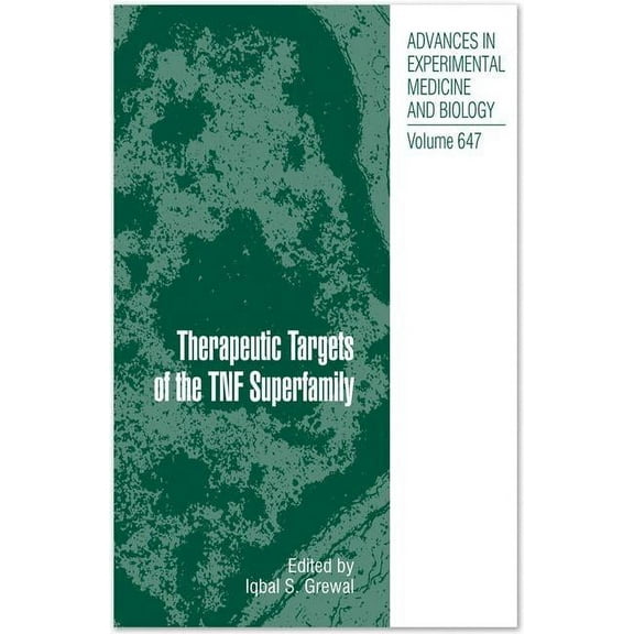 Advances in Experimental Medicine and Bi Therapeutic Targets of the TNF Superfamily, Book 647, (Hardcover)