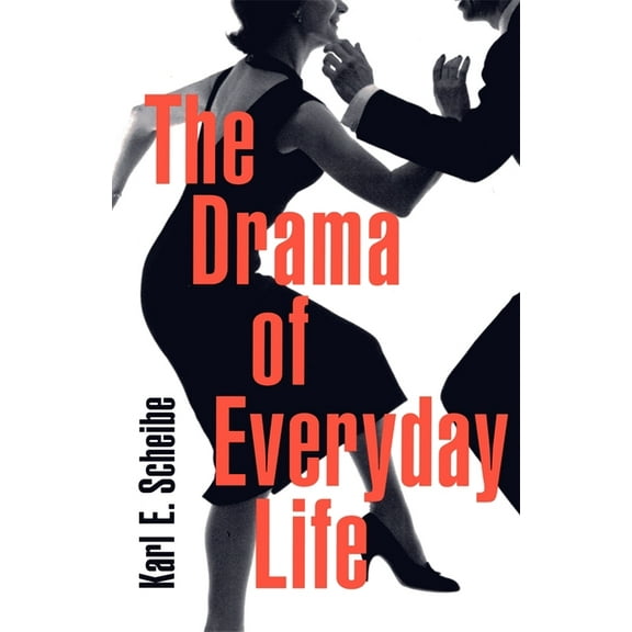 The Drama of Everyday Life, (Paperback)