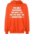 thumbnail image 2 of OXI Hoodie Sweatshirt - I'm Only Responsible For What I, Basic Casual Hoodie for Men's and Women Fleece Hoodie Long Sleeve - Orange Small, 2 of 3