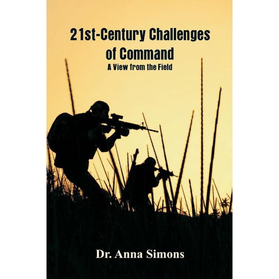 21st-Century Challenges of Command: A View from the Field, (Paperback)