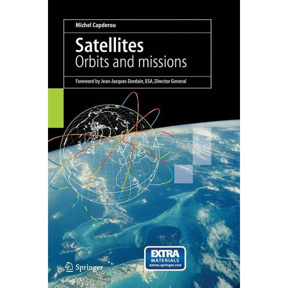 Satellites: Orbits and Missions, (Paperback)