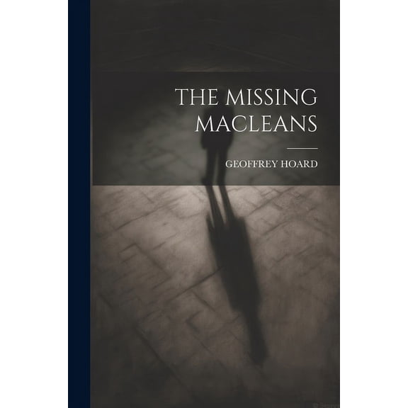 The Missing Macleans (Paperback)