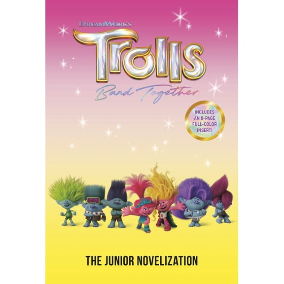 Trolls Band Together: the Junior Novelization (DreamWorks Trolls) (Paperback)