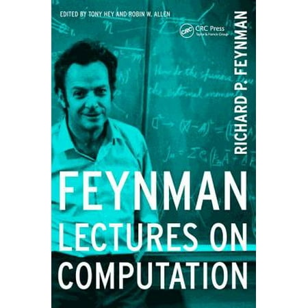 Feynman Lectures on Computation (The Very Best Of The Feynman Lectures)