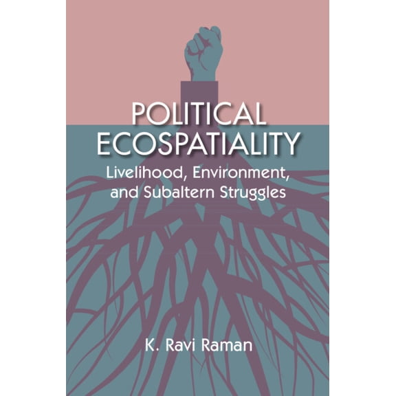 Political Ecospatiality, (Hardcover)