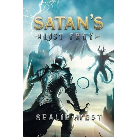 Satan's Last Fray, (Paperback)