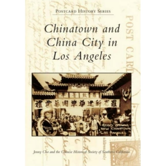 Postcard History: Chinatown and China City in Los Angeles (Paperback)