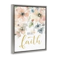 thumbnail image 2 of Stupell Industries Farmhouse Have Faith on Florals Gray Floating Frame Canvas Art, 25 x 31, by Carol Robinson, 2 of 7