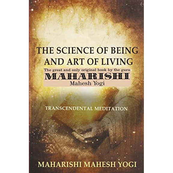 Pre-Owned The Science of Being and Art of Living: Transcendental Meditation, 9781778268823, 177826882X, Paperback,
