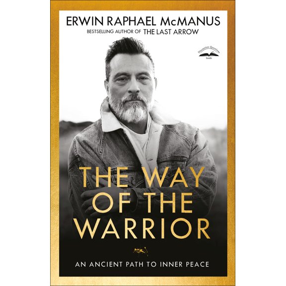 Pre-Owned The Way of the Warrior: An Ancient Path to Inner Peace (Paperback) 1601429584 9781601429582
