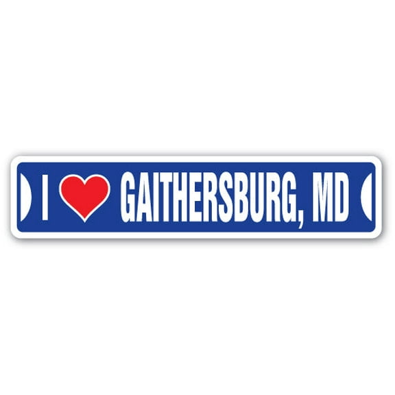 I LOVE GAITHERSBURG MARYLAND Street Sign md city state us wall road décor gift