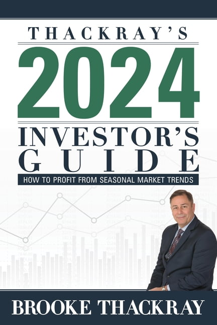 Thackray's 2024 Investor's Guide : How To Profit From Seasonal Market Trends (Paperback)